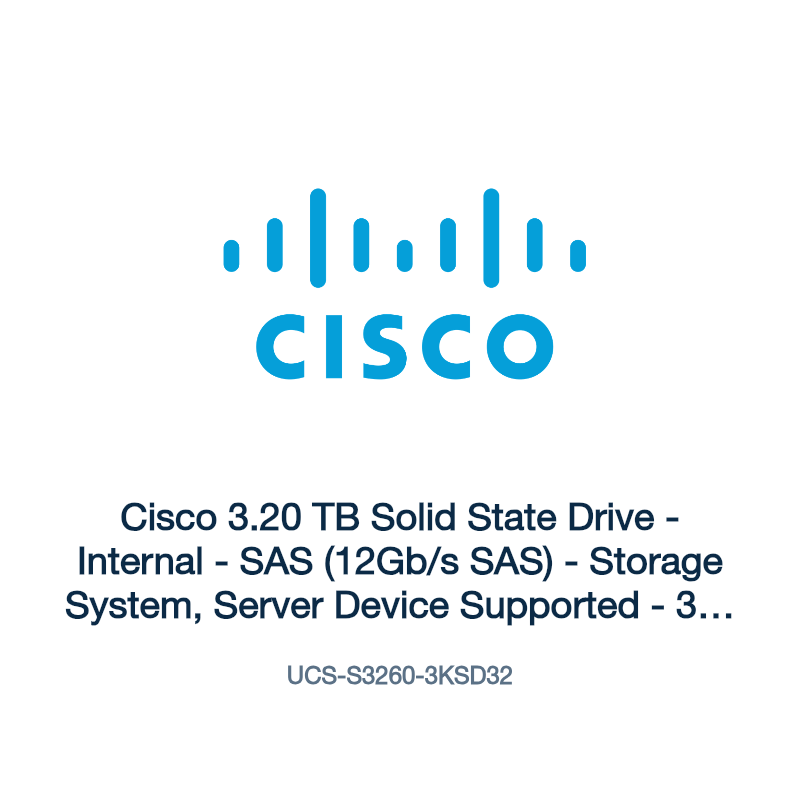UCS-S3260-3KSD32: Cisco 3.20 TB Solid State Drive
