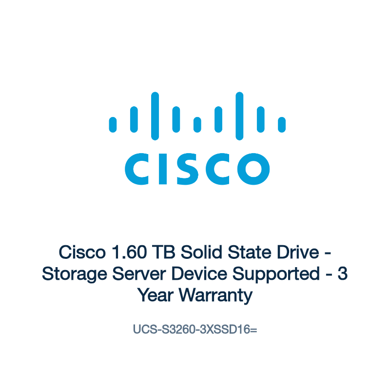 UCS-S3260-3XSSD16=: Cisco 1.60 TB Solid State Drive