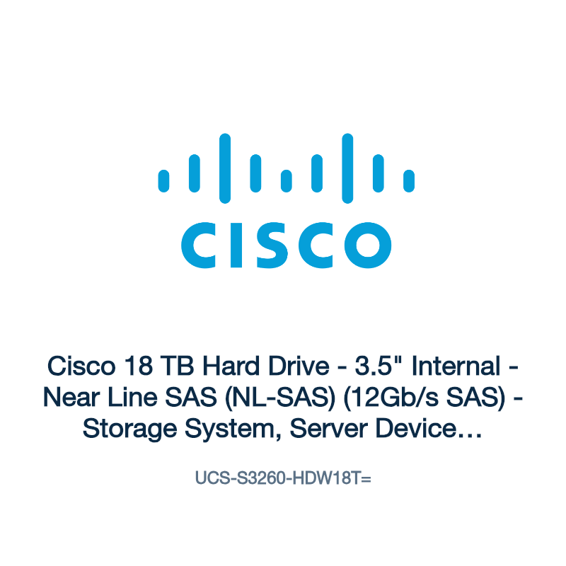 UCS-S3260-HDW18T=: Cisco 18 TB Hard Drive