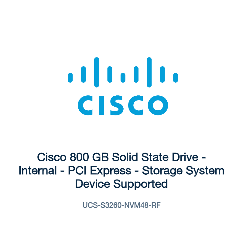 UCS-S3260-NVM48-RF: Cisco 800 GB Solid State Drive