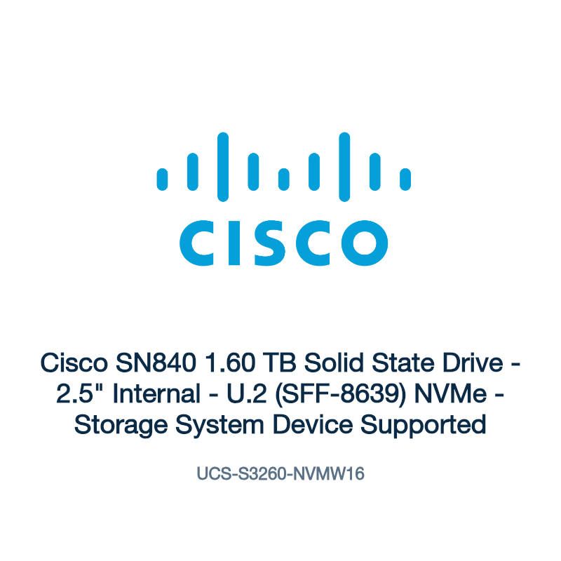 UCS-S3260-NVMW16: Cisco SN840 1.60 TB Solid State Drive