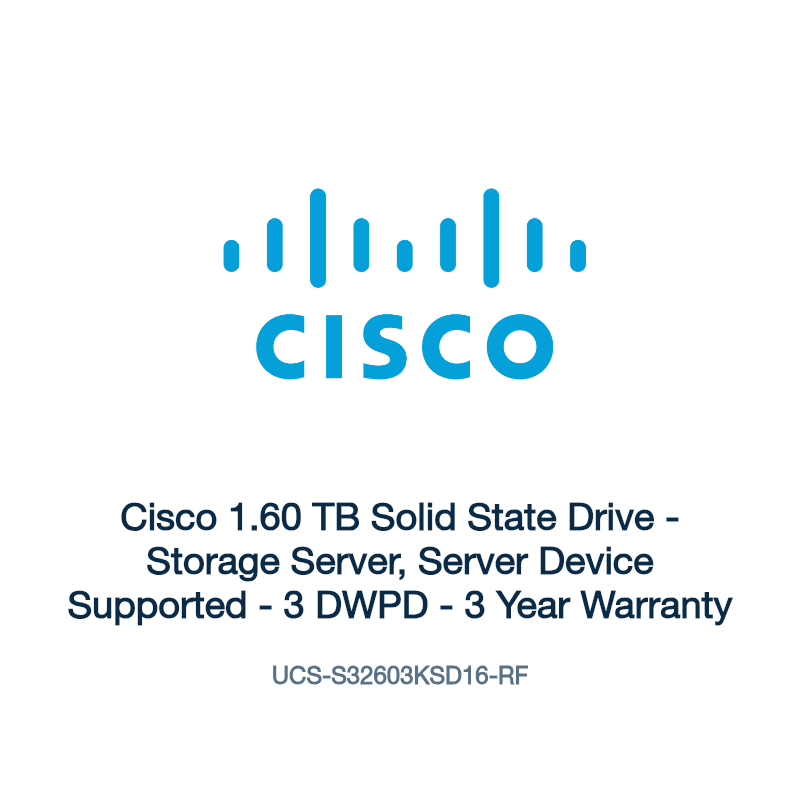 UCS-S32603KSD16-RF: Cisco 1.60 TB Solid State Drive