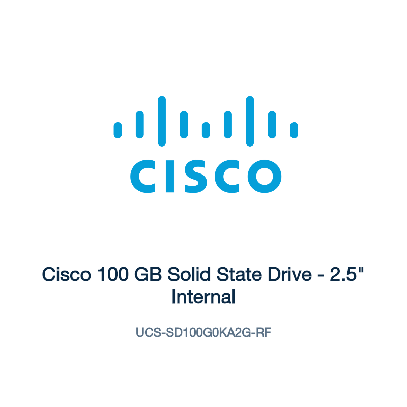 UCS-SD100G0KA2G-RF: Cisco 100 GB Solid State Drive