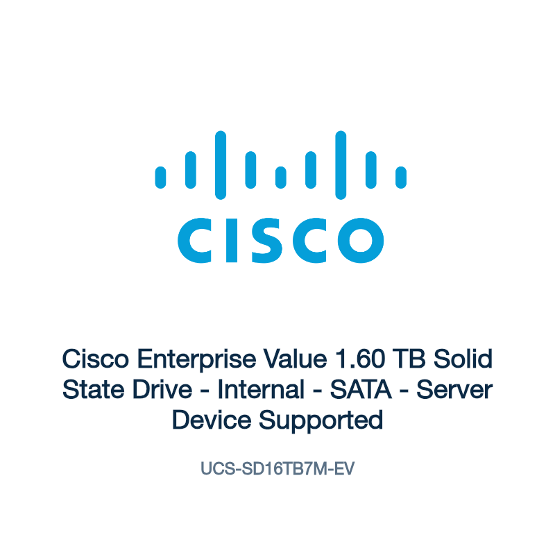 UCS-SD16TB7M-EV: Cisco Enterprise Value 1.60 TB Solid State Drive