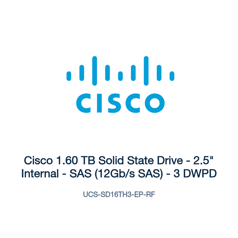 UCS-SD16TH3-EP-RF: Cisco 1.60 TB Solid State Drive