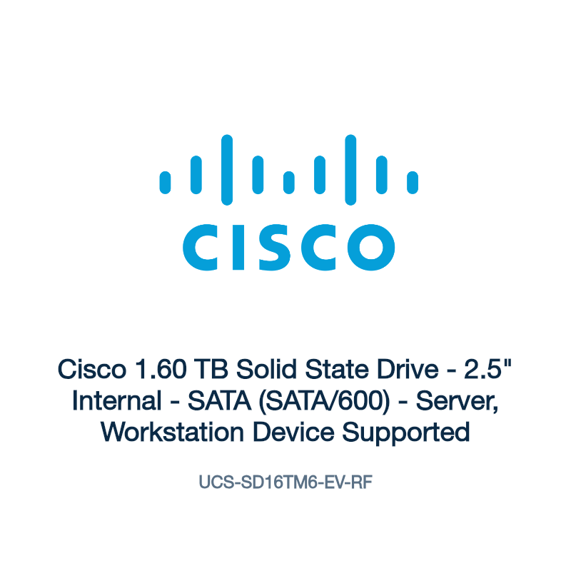 UCS-SD16TM6-EV-RF: Cisco 1.60 TB Solid State Drive