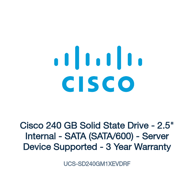 UCS-SD240GM1XEVDRF: Cisco 240 GB Solid State Drive