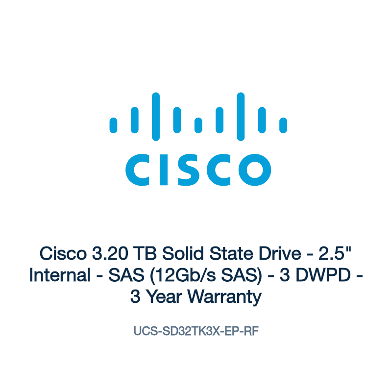 UCS-SD32TK3X-EP-RF: Cisco 3.20 TB Solid State Drive