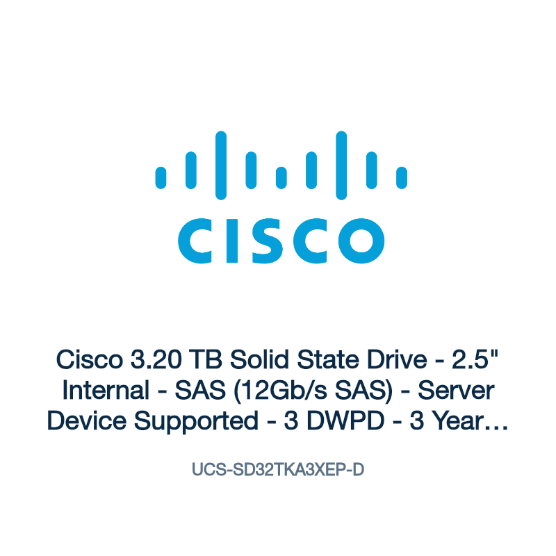 UCS-SD32TKA3XEP-D: Cisco 3.20 TB Solid State Drive