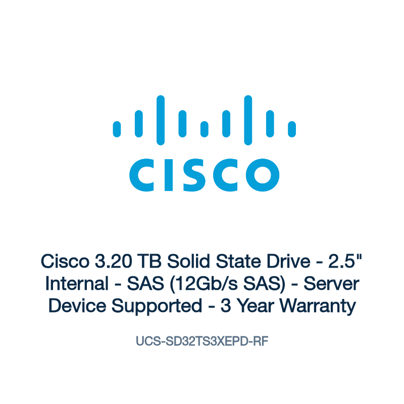 UCS-SD32TS3XEPD-RF: Cisco 3.20 TB Solid State Drive