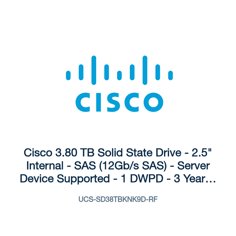 UCS-SD38TBKNK9D-RF: Cisco 3.80 TB Solid State Drive