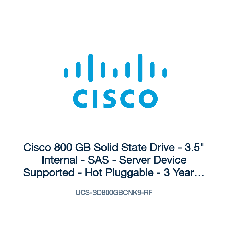 UCS-SD800GBCNK9-RF: Cisco 800 GB Solid State Drive