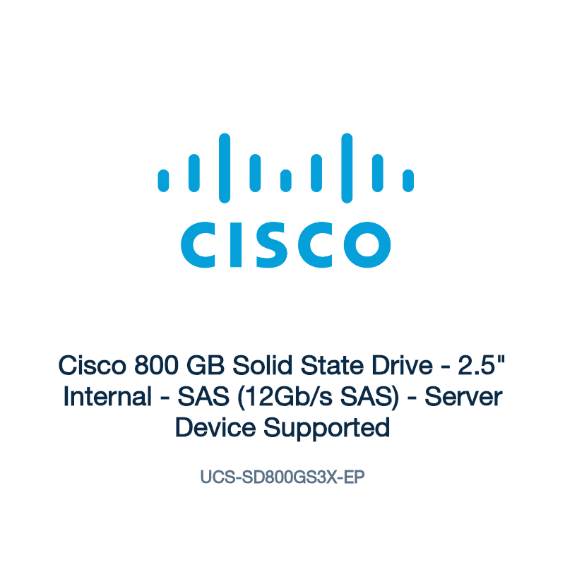 UCS-SD800GS3X-EP: Cisco 800 GB Solid State Drive