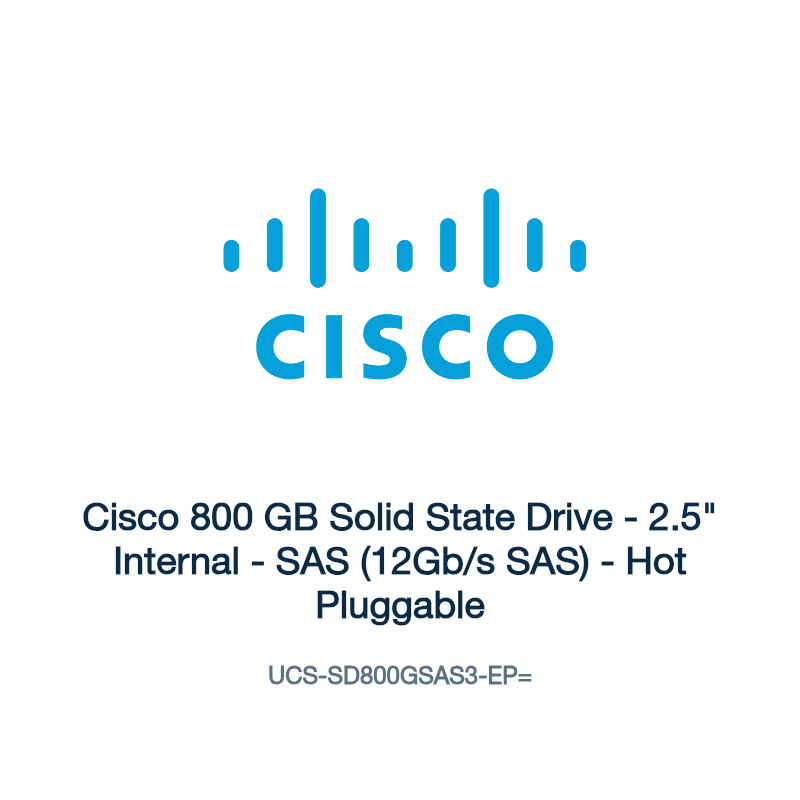 UCS-SD800GSAS3-EP=: Cisco 800 GB Solid State Drive
