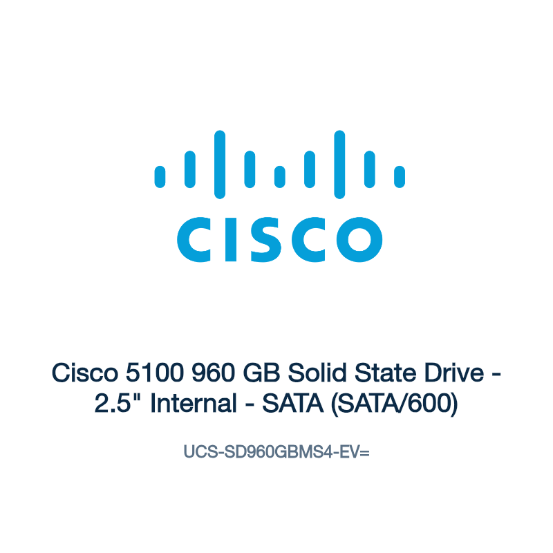 UCS-SD960GBMS4-EV=: Cisco 5100 960 GB Solid State Drive