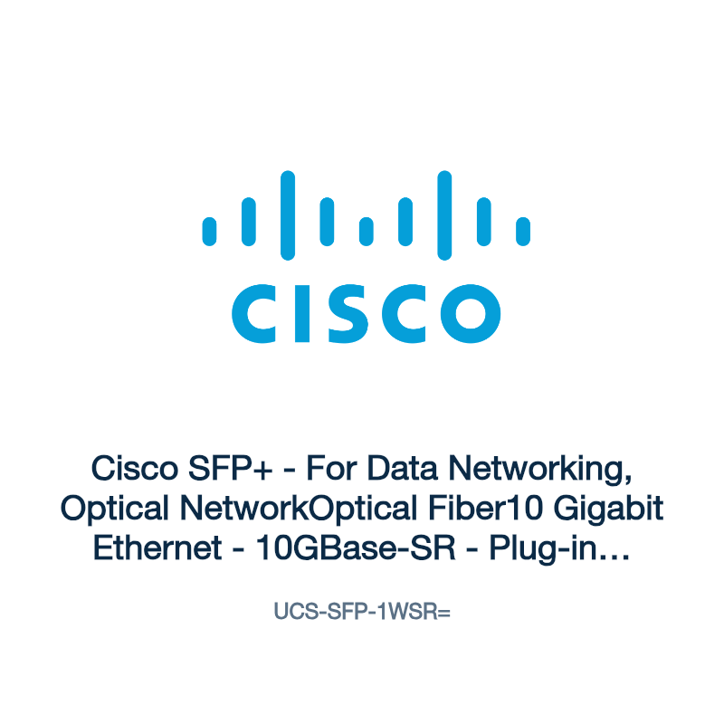 UCS-SFP-1WSR=: Cisco SFP+ - For Data Networking, Optical NetworkOptical Fiber10