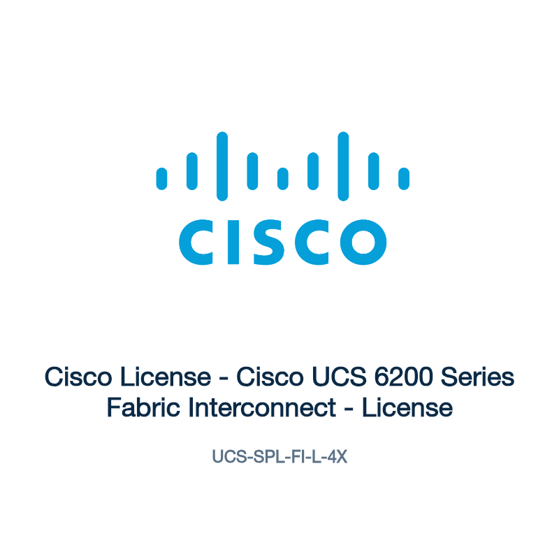 UCS-SPL-FI-L-4X: Cisco License - Cisco UCS 6200 Series Fabric Interconnect - License