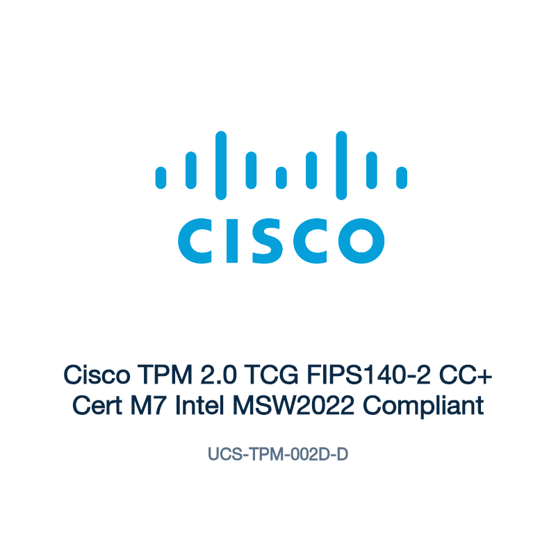 UCS-TPM-002D-D: Cisco TPM 2.0 TCG FIPS140-2 CC+ Cert M7 Intel MSW2022 Compliant