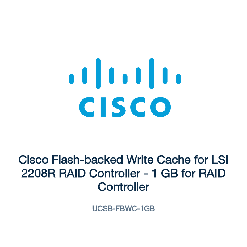 UCSB-FBWC-1GB: Cisco Flash-backed Write Cache for LSI 2208R RAID Controller