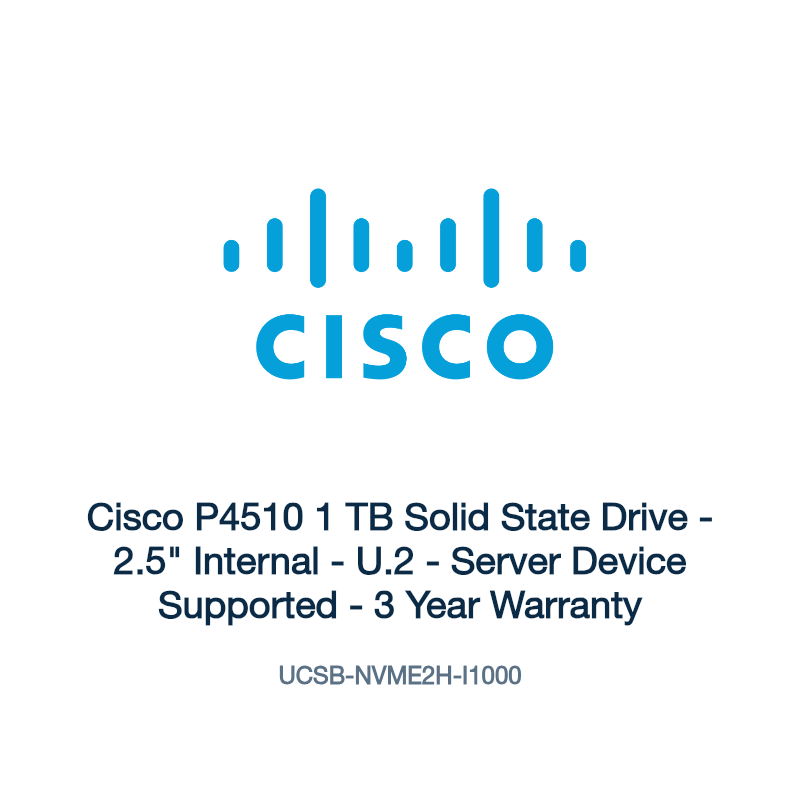 UCSB-NVME2H-I1000: Cisco P4510 1 TB Solid State Drive