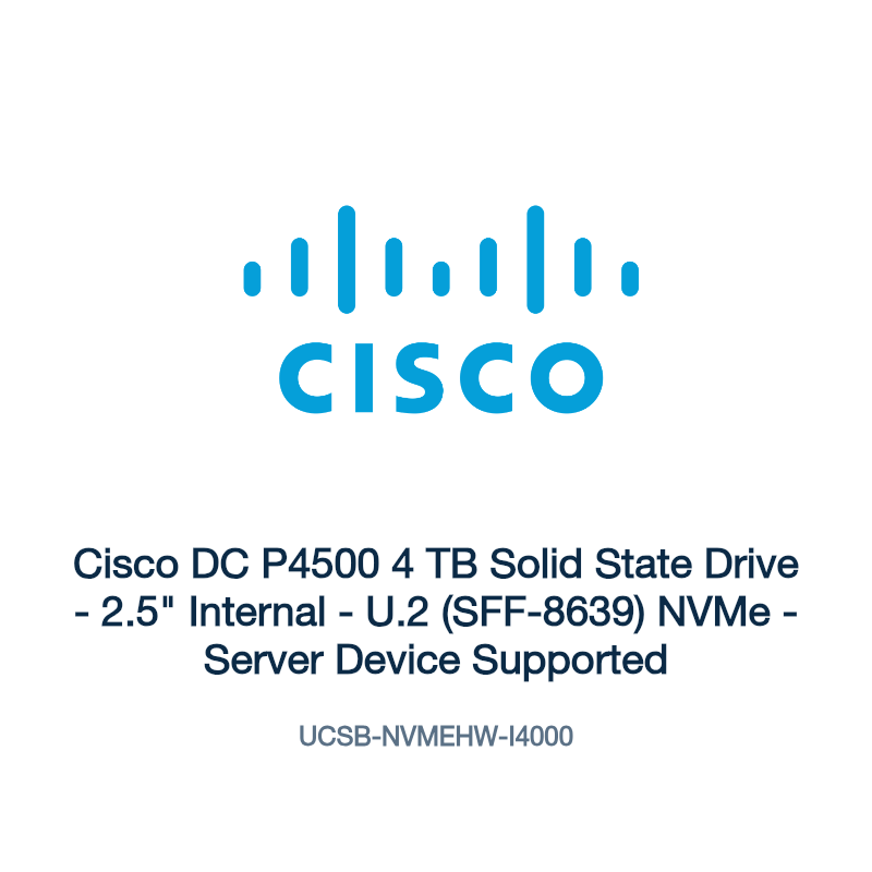 UCSB-NVMEHW-I4000: Cisco DC P4500 4 TB Solid State Drive