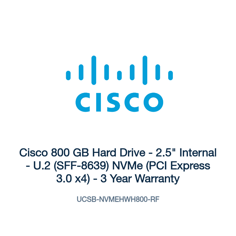 UCSB-NVMEHWH800-RF: Cisco 800 GB Hard Drive