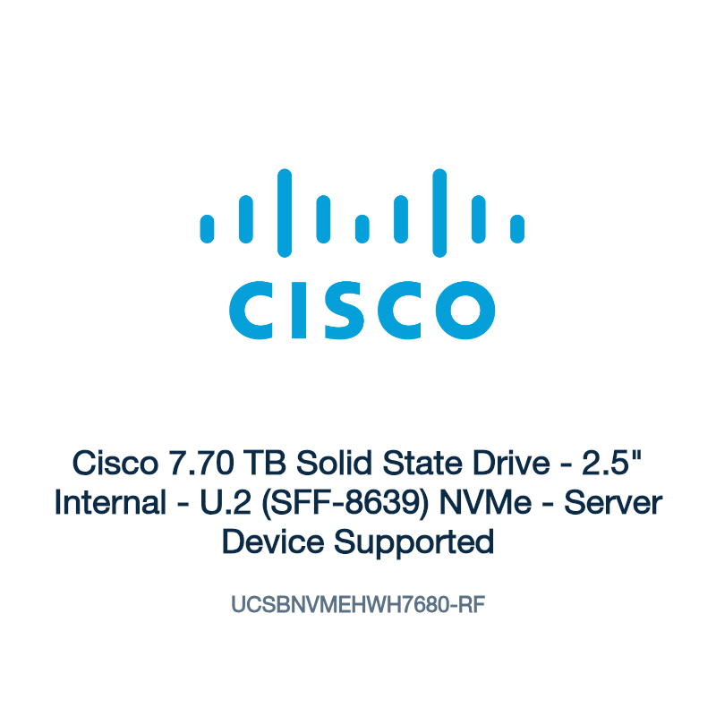 UCSBNVMEHWH7680-RF: Cisco 7.70 TB Solid State Drive
