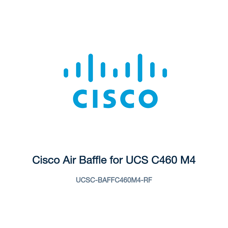 UCSC-BAFFC460M4-RF: Cisco Air Baffle for UCS C460 M4