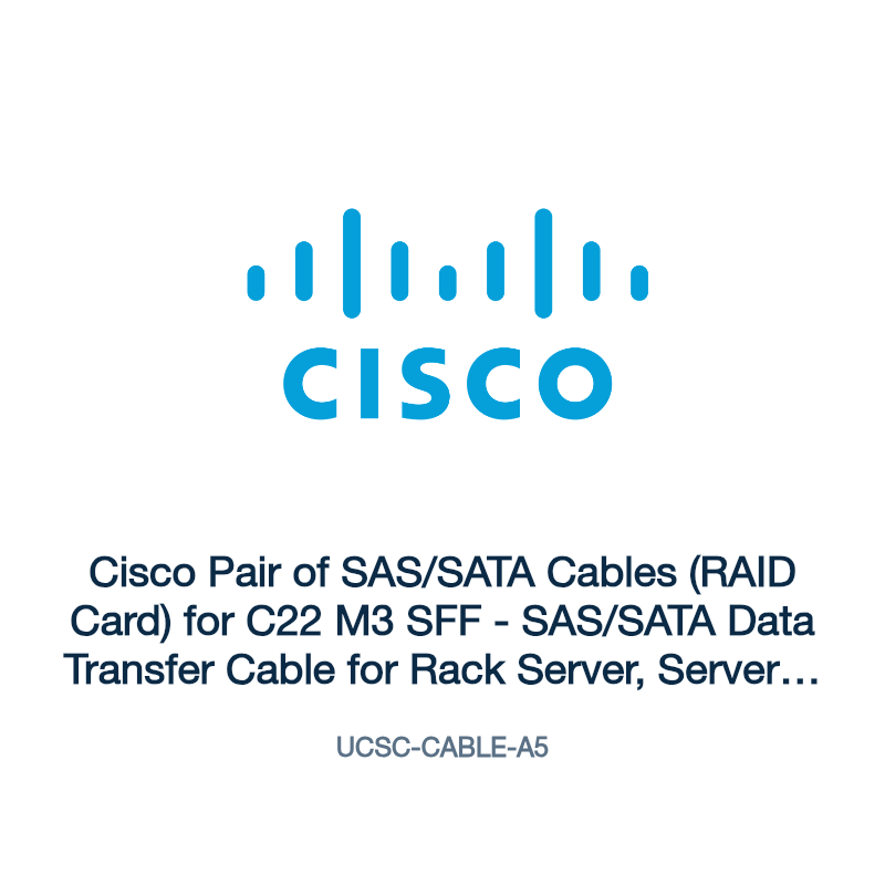 UCSC-CABLE-A5: Cisco Pair of SAS/SATA Cables (RAID Card) for C22 M3 SFF