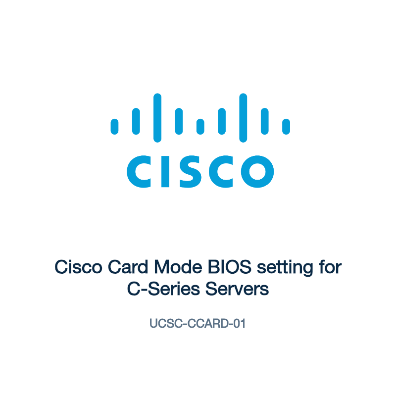 UCSC-CCARD-01: Cisco Card Mode BIOS setting for C-Series Servers