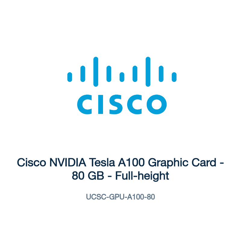 UCSC-GPU-A100-80: Cisco NVIDIA Tesla A100 Graphic Card