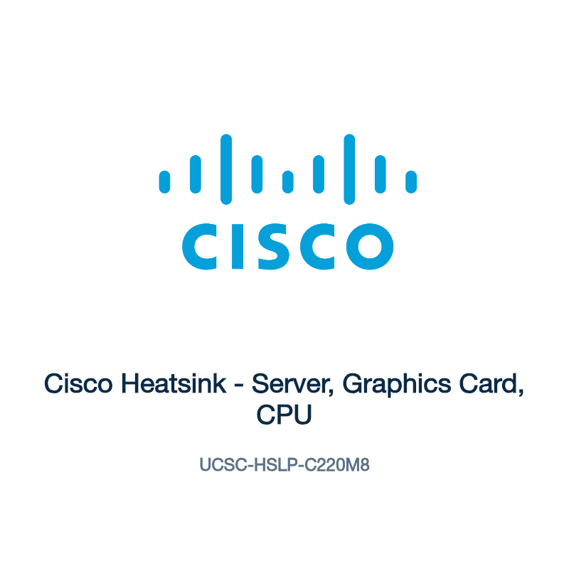 UCSC-HSLP-C220M8: Cisco Heatsink - Server, Graphics Card, CPU