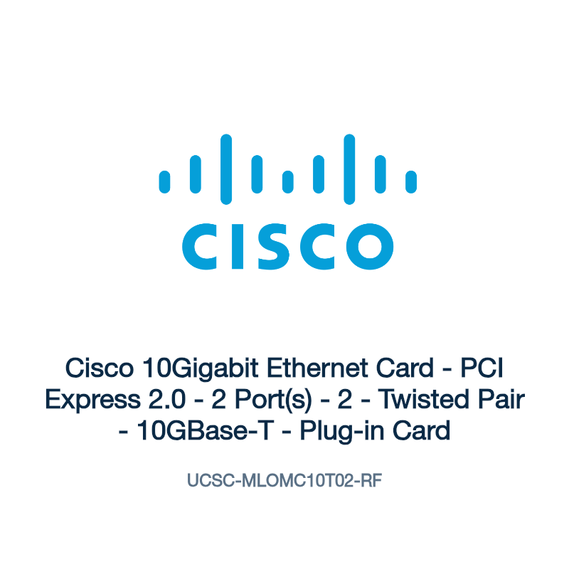 UCSC-MLOMC10T02-RF: Cisco 10Gigabit Ethernet Card