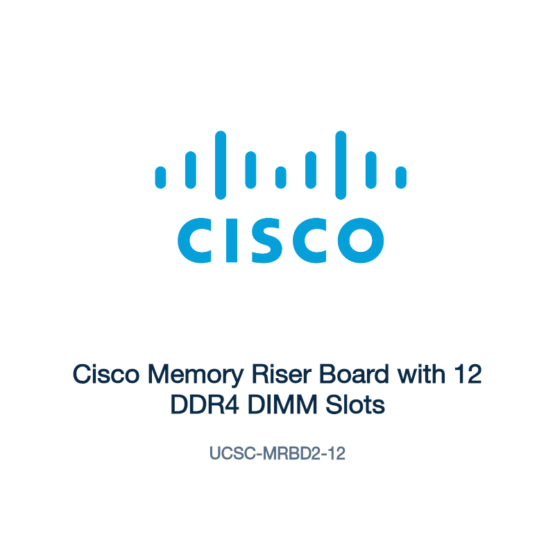 UCSC-MRBD2-12: Cisco Memory Riser Board with 12 DDR4 DIMM Slots