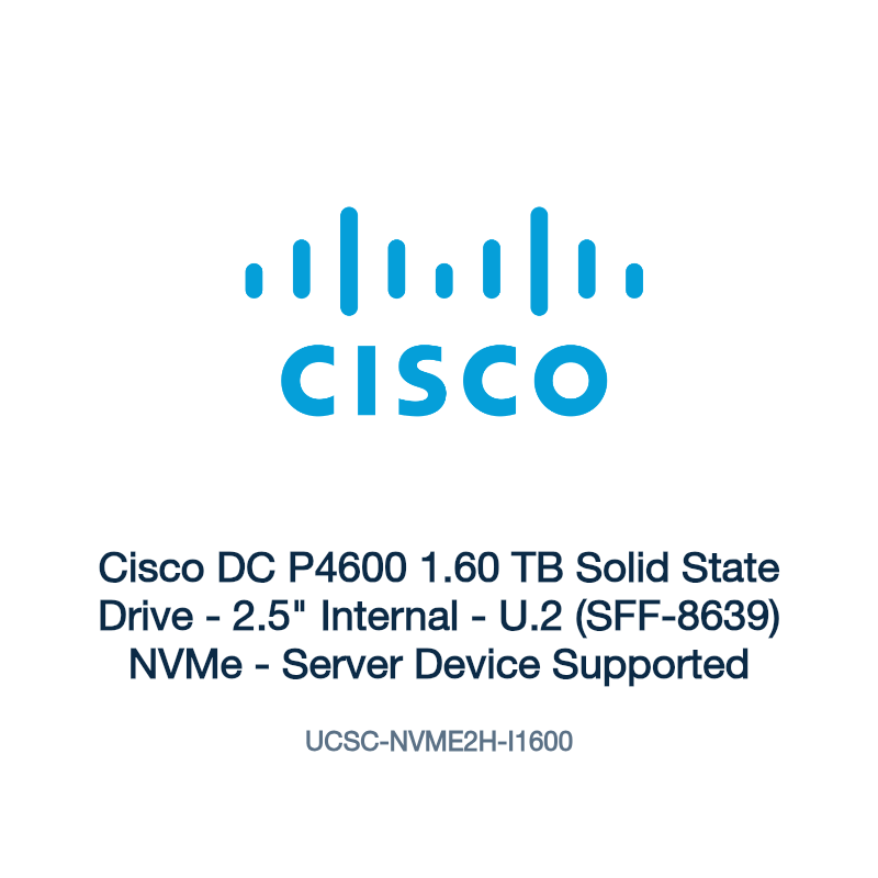 UCSC-NVME2H-I1600: Cisco DC P4600 1.60 TB Solid State Drive
