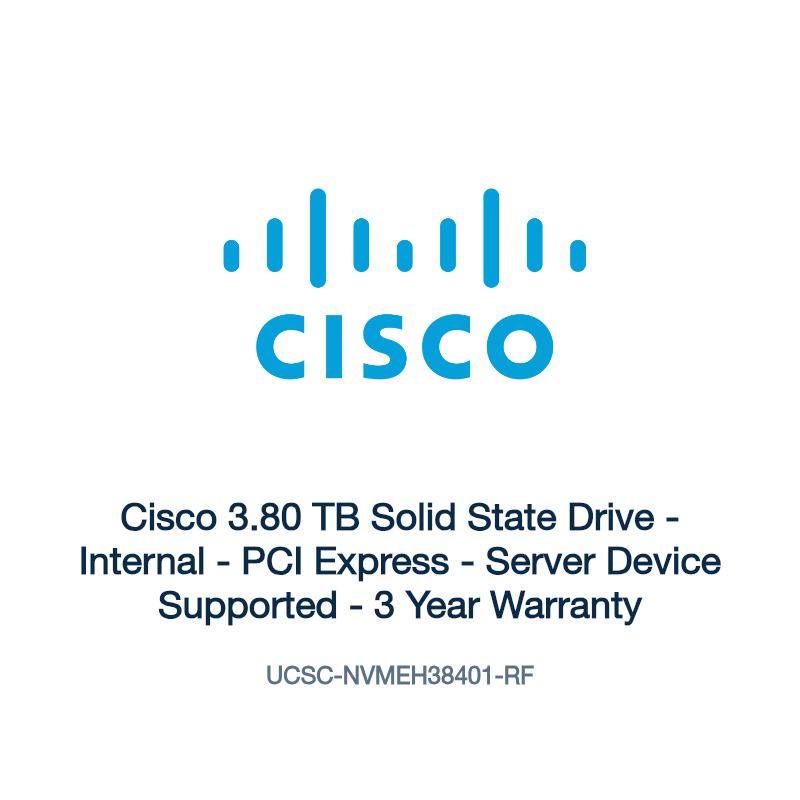UCSC-NVMEH38401-RF: Cisco 3.80 TB Solid State Drive