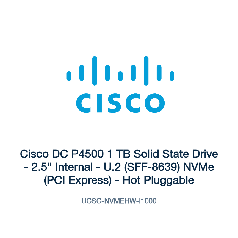 UCSC-NVMEHW-I1000: Cisco DC P4500 1 TB Solid State Drive