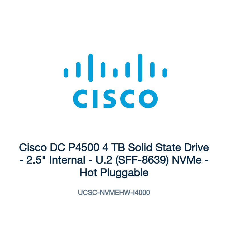 UCSC-NVMEHW-I4000: Cisco DC P4500 4 TB Solid State Drive