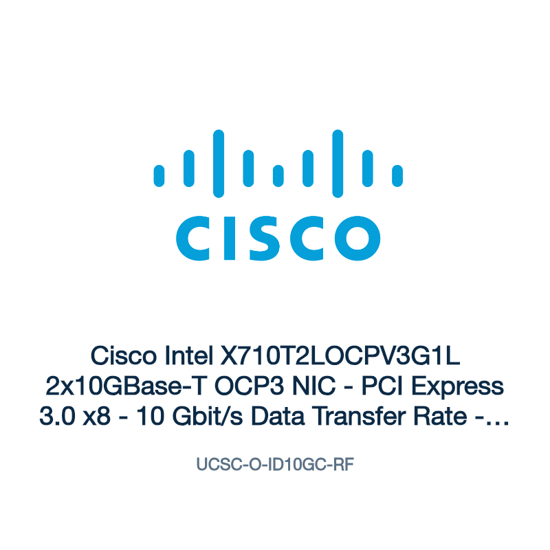 UCSC-O-ID10GC-RF: Cisco Intel X710T2LOCPV3G1L 2x10GBase-T OCP3 NIC