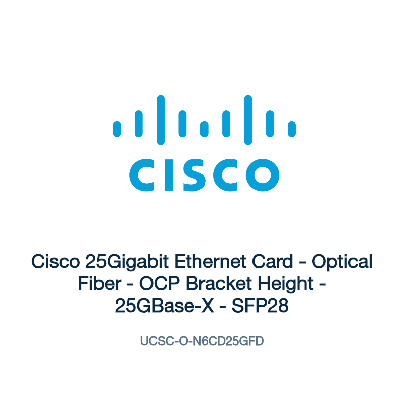 UCSC-O-N6CD25GFD: Cisco 25Gigabit Ethernet Card