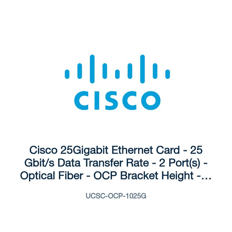 UCSC-OCP-1025G: Cisco 25Gigabit Ethernet Card