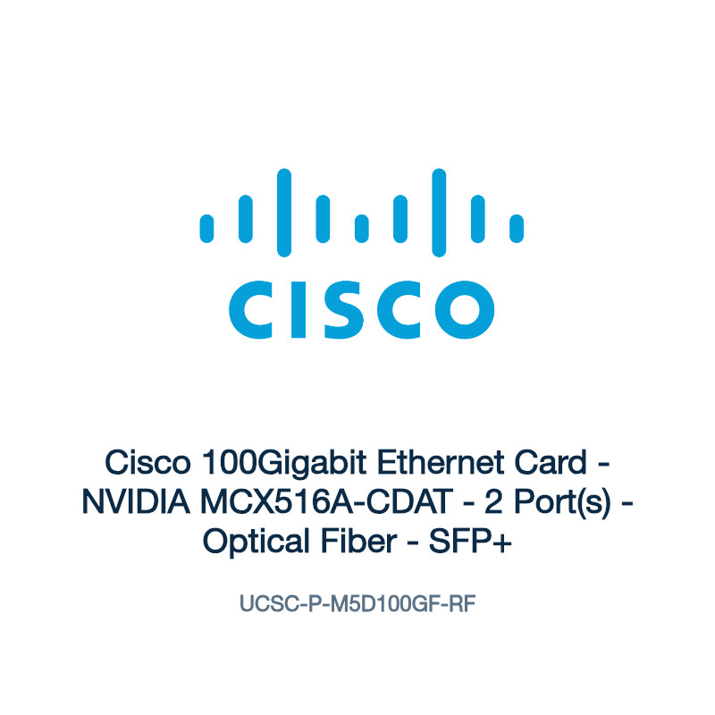 UCSC-P-M5D100GF-RF: Cisco 100Gigabit Ethernet Card