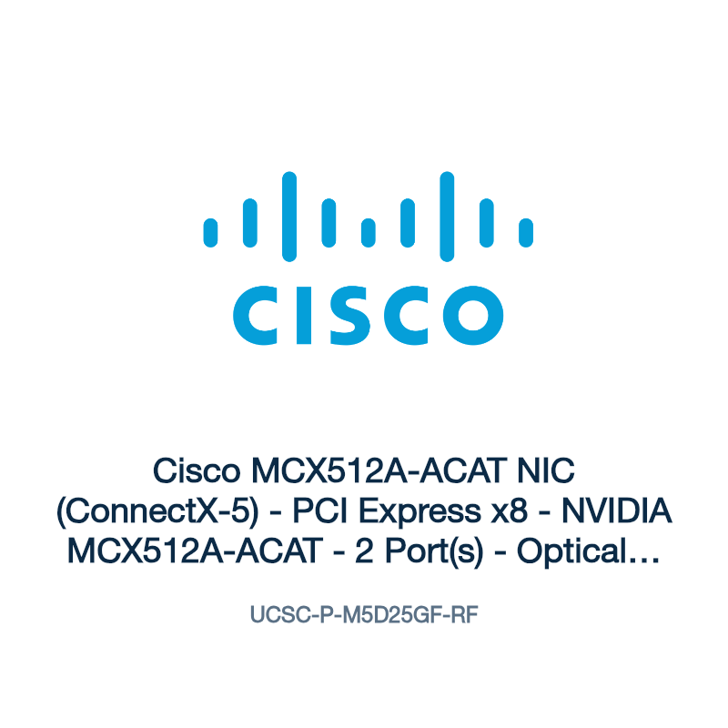UCSC-P-M5D25GF-RF: Cisco MCX512A-ACAT NIC (ConnectX-5)