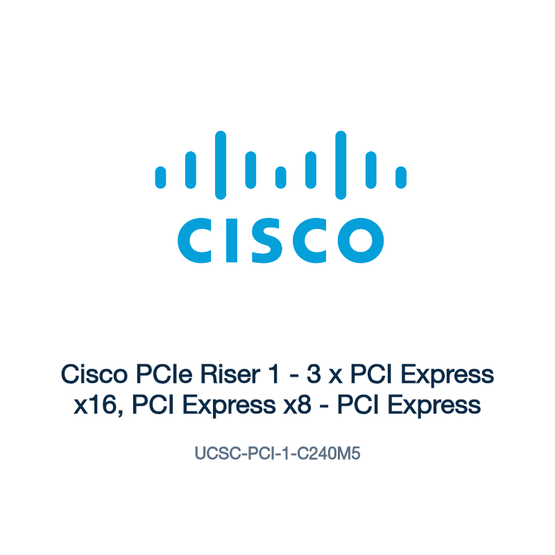 UCSC-PCI-1-C240M5: Cisco PCIe Riser 1