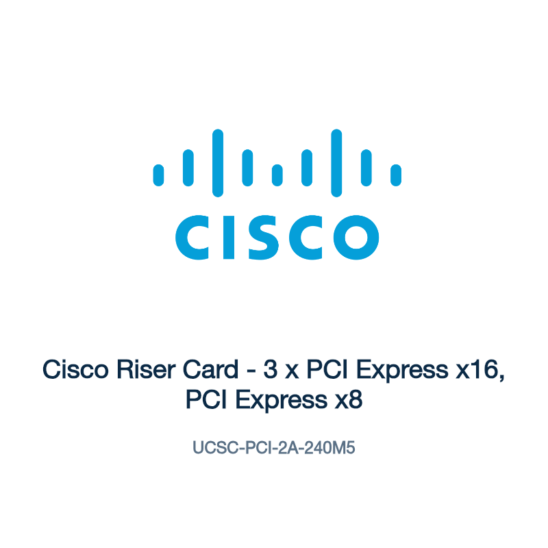 UCSC-PCI-2A-240M5: Cisco Riser Card