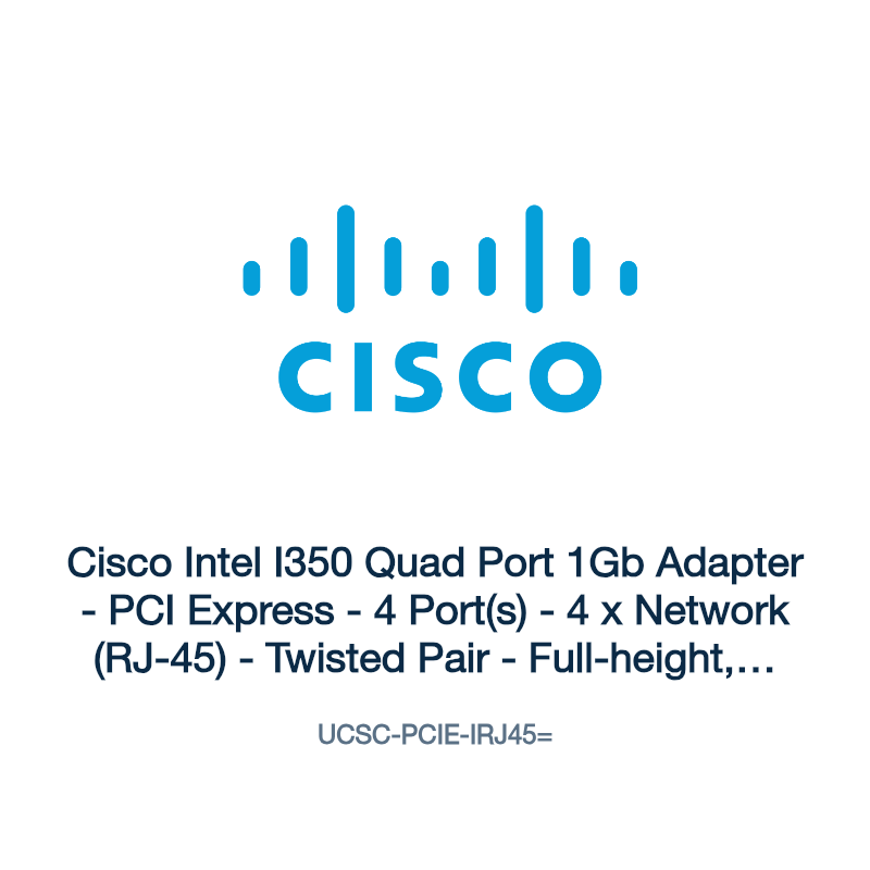 UCSC-PCIE-IRJ45=: Cisco Intel I350 Quad Port 1Gb Adapter
