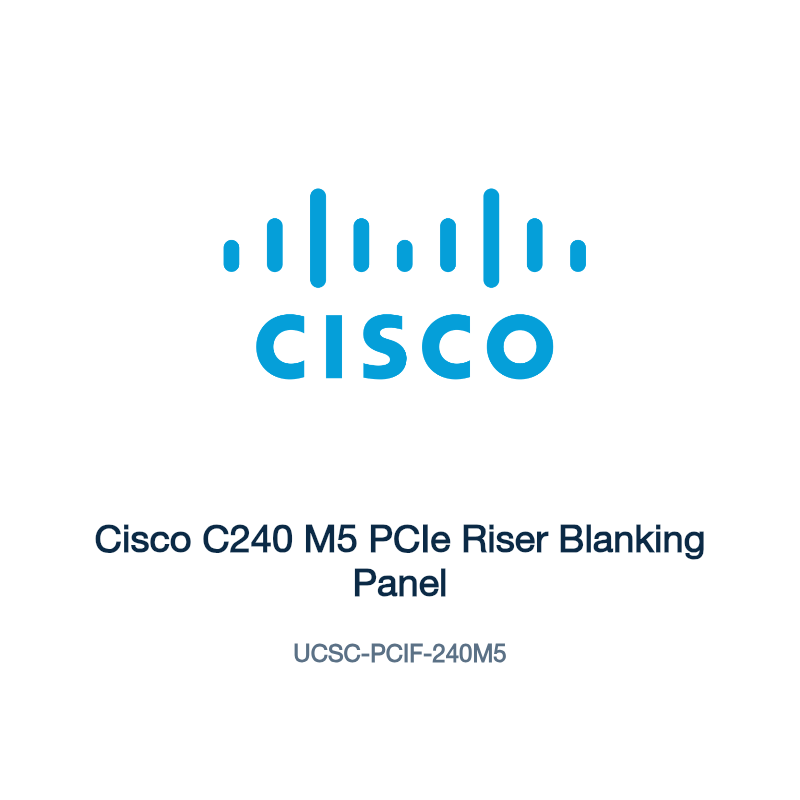 UCSC-PCIF-240M5: Cisco C240 M5 PCIe Riser Blanking Panel