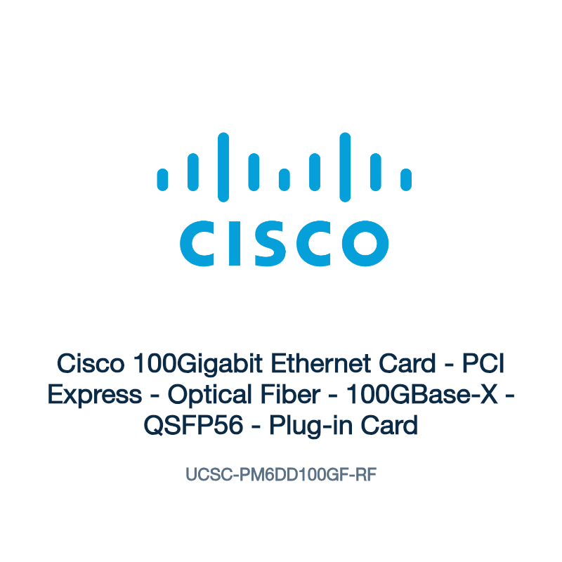 UCSC-PM6DD100GF-RF: Cisco 100Gigabit Ethernet Card