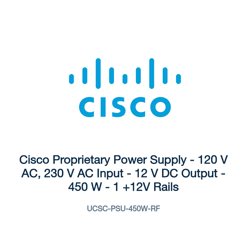 UCSC-PSU-450W-RF: Cisco Proprietary Power Supply
