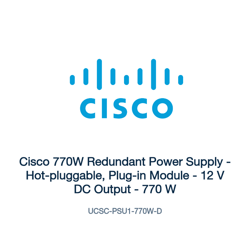 UCSC-PSU1-770W-D: Cisco 770W Redundant Power Supply